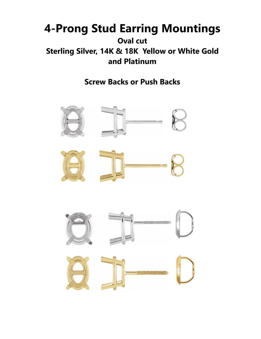 14K 18K Gold, Platinum, or Sterling Silver 4-Prong Oval Pair of Earring Mountings - Made in Screw Backs or Push Backs