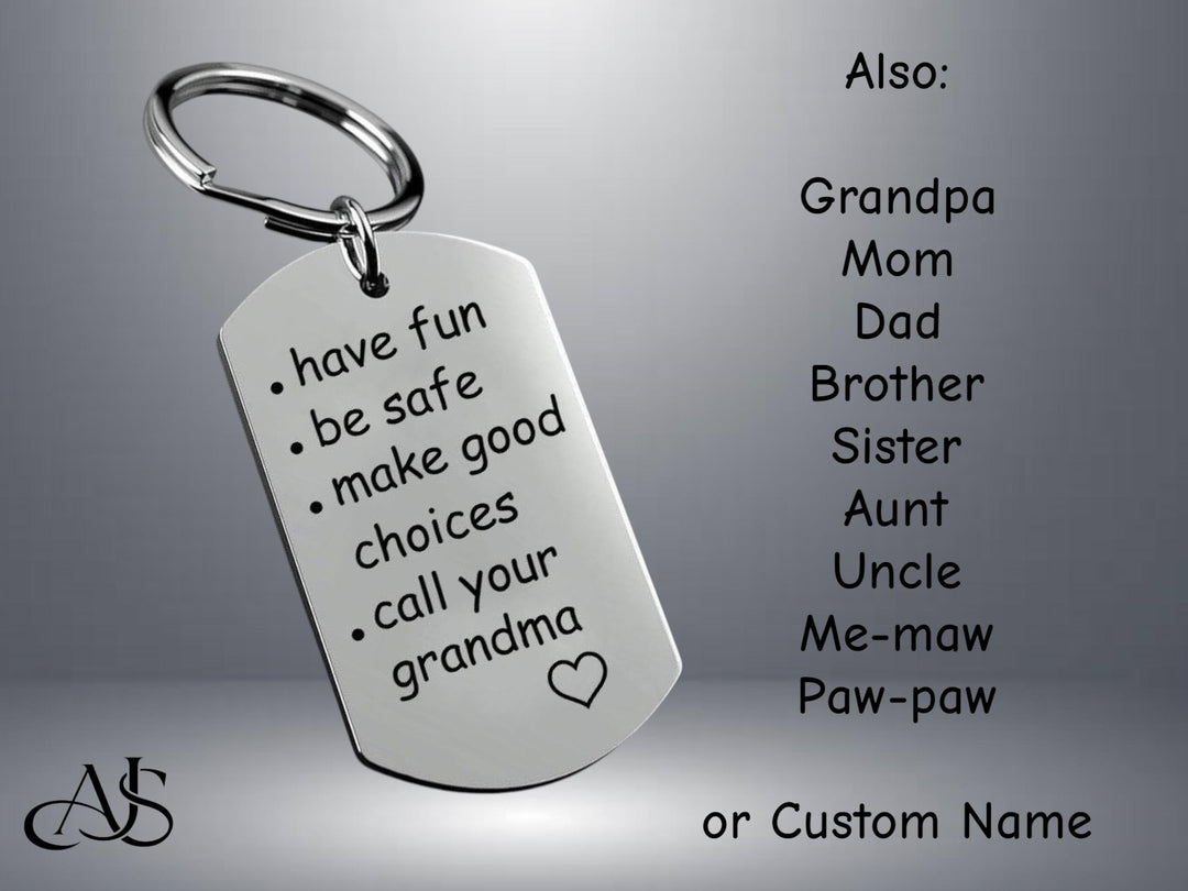Call Your Grandma Key Chain - Grandpa Mom Dad Sister Brother Aunt Uncle Memaw