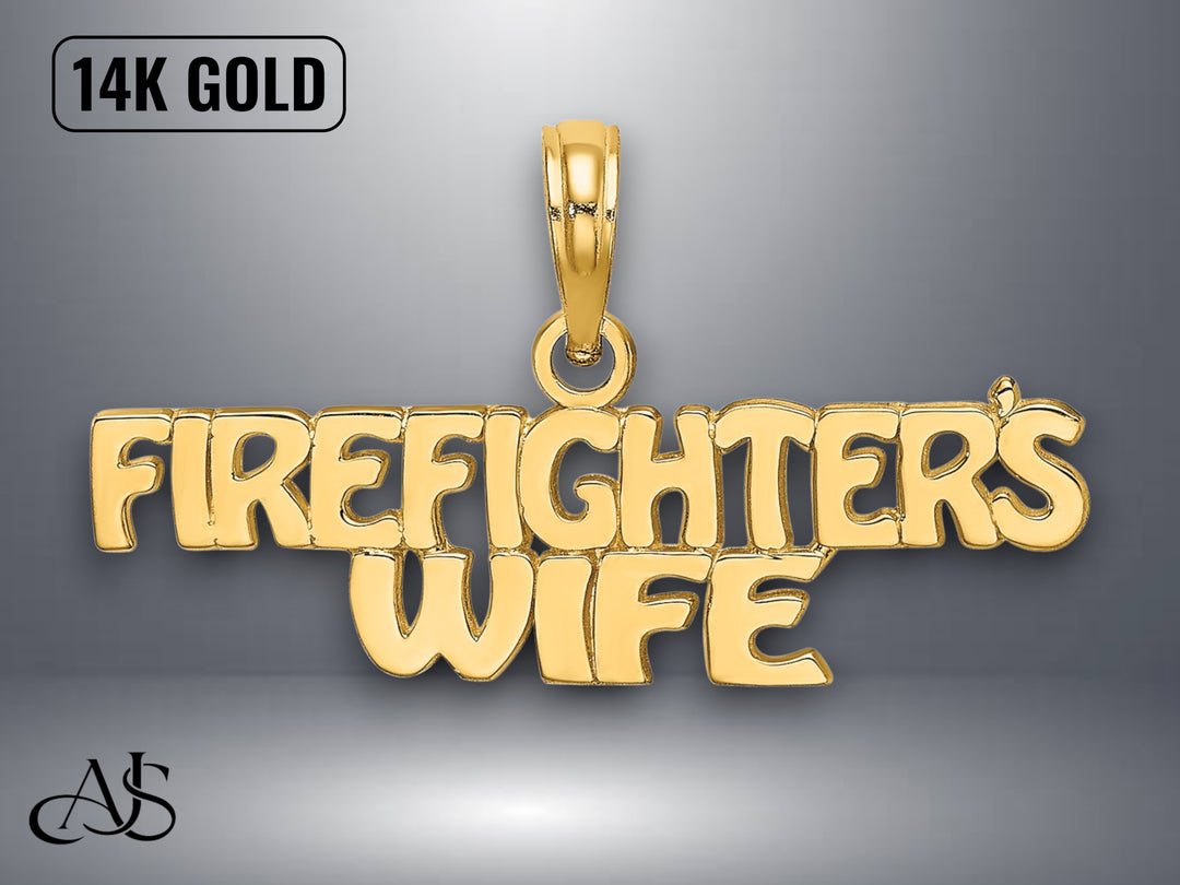 14K Yellow Gold FIREFIGHTER'S WIFE Charm with Necklace Chain Options