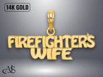 Load image into Gallery viewer, 14K Yellow Gold FIREFIGHTER'S WIFE Charm with Necklace Chain Options
